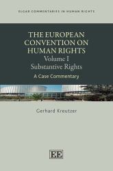 The European Convention on Human Rights: Volume I, Substantive Rights : A Case Commentary