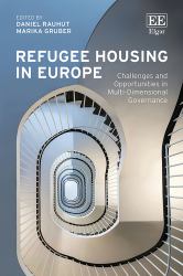 Refugee Housing in Europe : Challenges and Opportunities in Multi-Dimensional Governance