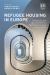 Refugee Housing in Europe : Challenges and Opportunities in Multi-Dimensional Governance