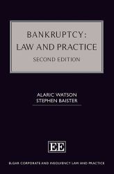 Bankruptcy: Law and Practice : Second Edition