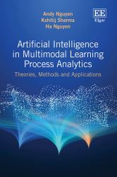 Artificial Intelligence in Multimodal Learning Process Analytics : Theories, Methods and Applications