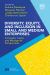 Diversity, Equity, and Inclusion in Small and Medium Enterprises : Concepts, Cases, and Managerial Perspectives