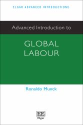 Advanced Introduction to Global Labour