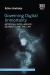 Governing Digital Immortality : Artificial Intelligence, Deadbots and the Law