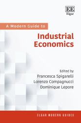 A Modern Guide to Industrial Economics