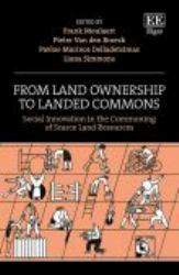 From Land Ownership to Landed Commons : Social Innovation in the Commoning of Scarce Land Resources