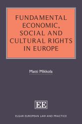 Fundamental Economic, Social and Cultural Rights in Europe