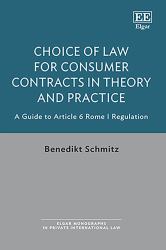 Choice of Law for Consumer Contracts in Theory and Practice : A Guide to Article 6 Rome I Regulation
