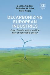 Decarbonizing European Industries : Clean Transformation and the Role of Renewable Energy