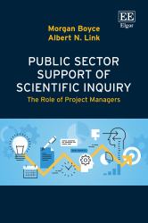 Public Sector Support of Scientific Inquiry : The Role of Project Managers