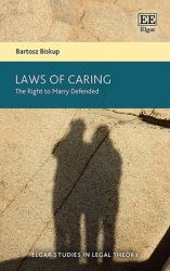 Laws of Caring : The Right to Marry Defended