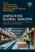 Unpacking Global Amazon : Labor, Work, and Community in e-Commerce Warehousing and Distribution