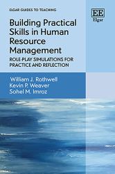 Building Practical Skills in Human Resource Management : Role-Play Simulations for Practice and Reflection