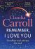 Remember, I Love You