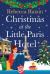 Christmas at the Little Paris Hotel Christmas at the Little Paris Hotel