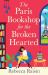 The Paris Bookshop for the Broken-Hearted The Paris Bookshop for the Broken-Hearted