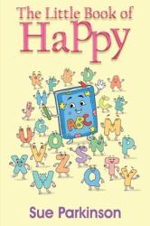 The Little Book of Happy