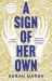 A Sign of Her Own : Longlisted for the Walter Scott Prize for Historical Fiction