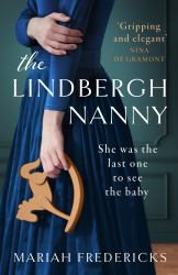 The Lindbergh Nanny : An Addictive Historical Mystery, Based on a True Story