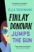 Finlay Donovan Jumps the Gun : The Instant New York Times Bestseller!