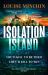 Isolation Island : The Addictive Debut Thriller from Award-Winning Broadcaster Louise Minchin