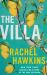The Villa : A Captivating Thriller about Sisterhood and Betrayal, with a Jaw-Dropping Twist The Villa : A Captivating Thriller about Sisterhood and Betrayal, with a Jaw-Dropping Twist