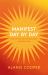 Manifest Day by Day : How to Get the Life You Want, Starting Now
