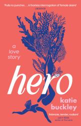 Hero : A Fierce and Captivating Literary Love Story For 2025