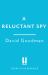 A Reluctant Spy : A Gripping Spy Thriller Debut