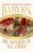 Babylon : The Mother of All Cities, from the Critically Acclaimed Ancient Historian and Author of the Cleopatras