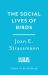 The Social Lives of Birds