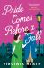 Pride Comes Before a Fall : A Hilarious and Heartwarming Regency Rom-Com!