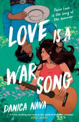 Love Is a War Song : The Cowboy/pop Star Romance Novel You've Been Waiting for and the Perfect Summer Read!