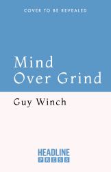 Mind over Grind : How to Break Free When Work Hijacks Your Life