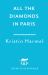 All the Diamonds in Paris : The Sweeping New Novel from the New York Times Bestselling Author