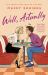 Well, Actually : An Utterly Delightful and Sexy Second-Chance Romance from the Author of a Brush with Love!