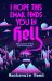 I Hope This Email Finds You in Hell : A Chaotic and Spicy Paranormal Romance, Perfect for Fans of BRIDE and ASSISTANT to the VILLAIN