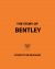 The Story of Bentley : A Tribute to Automotive Excellence