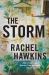 The Storm : The Intoxicating New Thriller from the New York Times Bestselling Author of the Heiress The Storm : The Intoxicating New Thriller from the New York Times Bestselling Author of the Heiress
