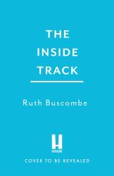 Inside Track : All You Need to Know to Go Racing