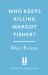Who Keeps Killing Margot Fisher?