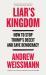 Liar's Kingdom : How to Stop Trump's Deceit and Save Democracy - the Instant #1 New York Times Bestseller Liar's Kingdom : How to Stop Trump's Deceit and Save Democracy - the Instant #1 New York Times Bestseller