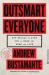 Outsmart Everyone : Spy Skills to Give You an Edge in Work and Life Outsmart Everyone : Spy Skills to Give You an Edge in Work and Life