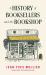 A History of Booksellers and the Bookshop A History of Booksellers and the Bookshop