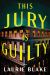 This Jury Is Guilty This Jury Is Guilty