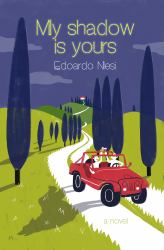 My Shadow Is Yours : A Novel