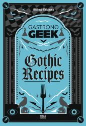 Gastronogeek Gothic Recipes