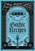 Gastronogeek Gothic Recipes