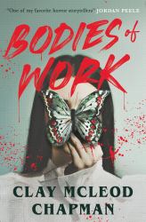 Bodies of Work : A Novella