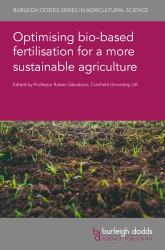 Optimising Bio-Based Fertilisation for a More Sustainable Agriculture